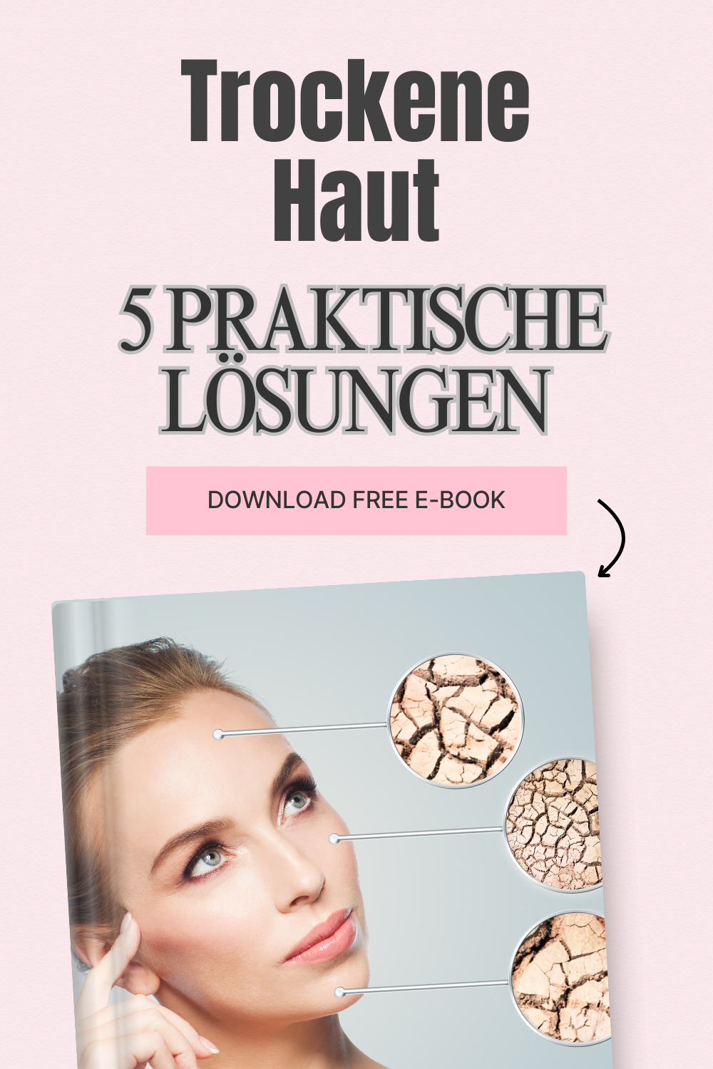 GRATIS E-Book: Trockene Haut: 5 Praktische Lösungen